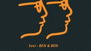 Susi - BEN &amp; BEN (Lyric Video)