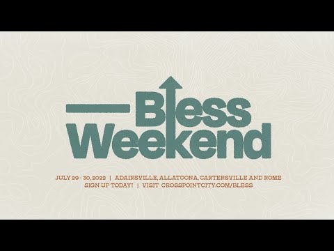 Bless Weekend 2022