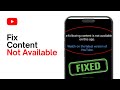How To Fix The Following Content Is Not Available On This App YouTube ️
