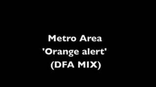 Metro Area 'Orange Alert' (DFA MIX)
