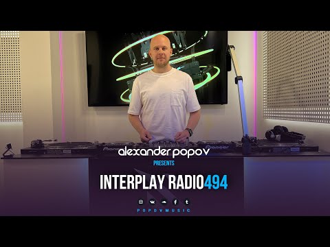 Alexander Popov - Interplay Radioshow #494
