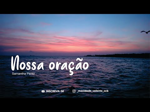 Nossa oração - Hino avulso CCB (LETRA)