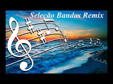 Super Seleção de Bandas Remix
