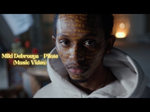 Miki Debrouya - Pilote (Music Video)