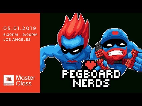 JBL Master Class: Pegboard Nerds