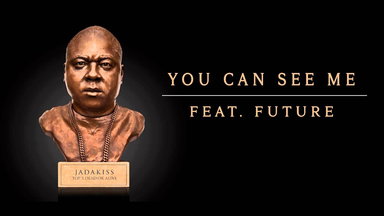 Jadakiss - You Can See