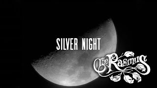 The Rasmus Silver Night