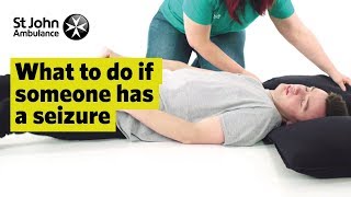 What To Do If Someone Has A Seizure - First Aid Training - St John Ambulance
