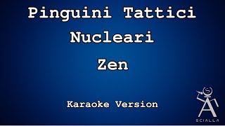 Download lagu Pinguini Tattici Nucleari - Zen (KARAOKE) mp3