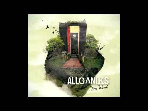 The Allganiks - First Words - 10 Illusions of Free featuring Elf Tranzporter, Baptiste & J Waters