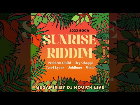 Sunrise Riddim Mega Mix (2023 SOCA) - Brooklyn Decent