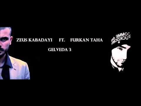 Furkan Taha - Gelveda 3 (ft. Zeus Kabadayı) 2013