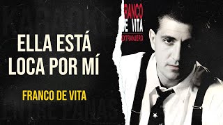Ella Está Loca Por Mí • Franco De Vita (Karaoke)