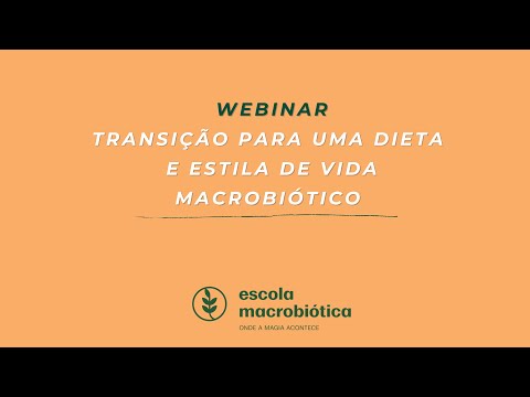 Webinar Transição para um estilo de vida Macrobiótico
