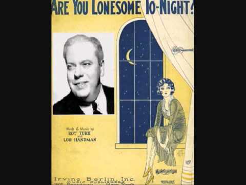 Henry Burr - Are You Lonesome Tonight? (1927)