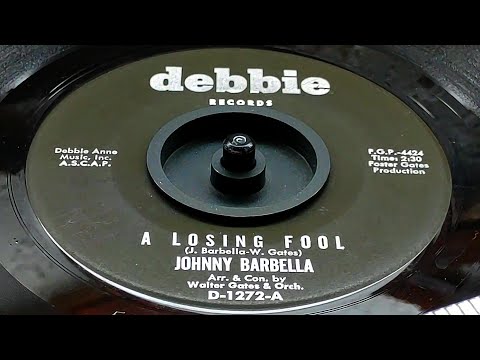 Johnny Barbella - A Losing Fool (1961)