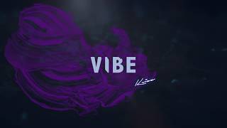 KUIZZ - VIBE [Official Lyric Video]