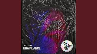 BrainDance (Original Mix)