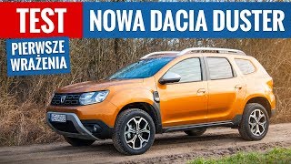Nowa Dacia Duster 2018 - TEST PL (pierwsze wrażenia)