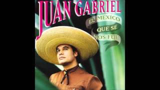 El México Que Se Nos Fue  -   Juan Gabriel