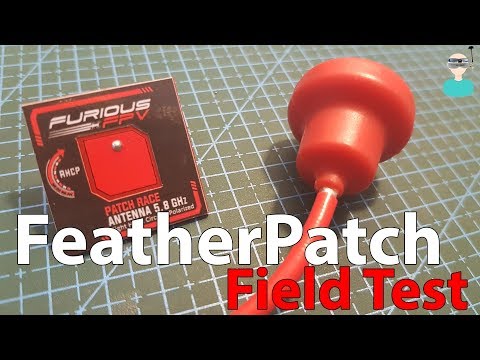 FuriousFPV PatchRace & Pagoda Antennas Field Test