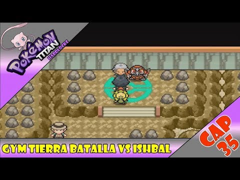 Pokemon Titan Hardlocke "Cap 35" Gym Tierra Batalla vs Ishbal