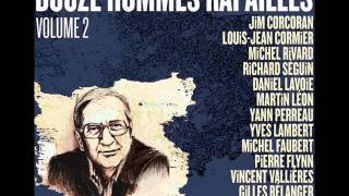 Michel Faubert - Douze Hommes Rapaillés Volume 2 - La Corneille