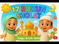 Belajar 17 Rukun Sholat Lagu Islami Anak Muslim ZakhyraTV