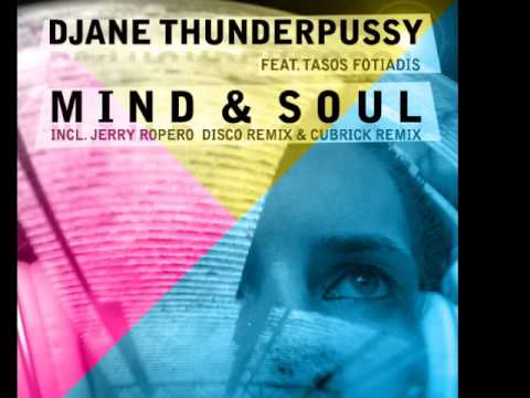 DJaneThunderpussy feat  Tasos Fotiadis   Mind & Soul Cuebrick Radio Mix