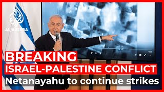 Netanyahu ‘determined’ to continue Gaza bombardment