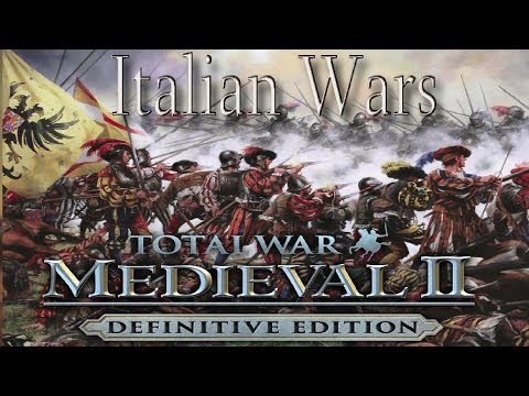 MOD ITALIAN WARS - Medieval 2 Total War | Tercios españoles y mas