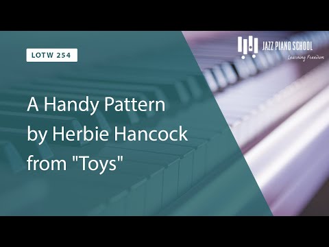 A Handy Pattern by Herbie Hancock from "Toys" (LOTW #254)