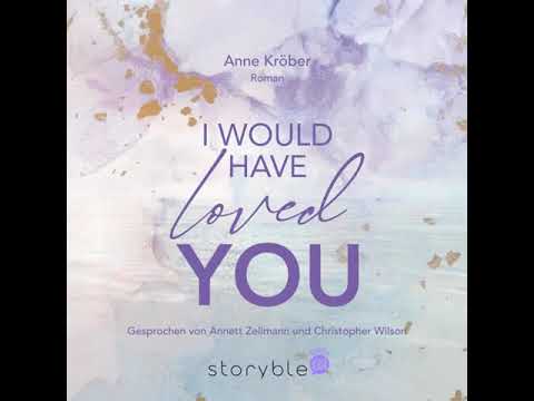 Anne Kröber - West Canada Love 01 - I would have loved you | Hörbuch Komplett