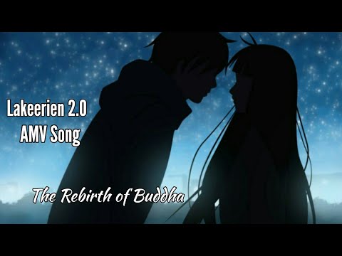 The Rebirth Of Buddha [AMV] - Lakeerien 2.0