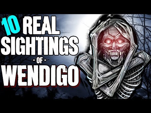 10 REAL Wendigo Sightings VOL 7