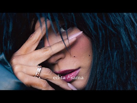 EDITA - SAMA (OFFICIAL VIDEO)