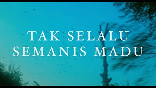 Download lagu Hursa - Tak Selalu Semanis Madu mp3