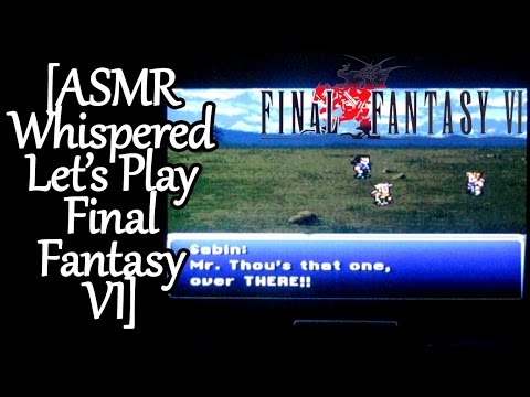 ASMR Let's Play Final Fantasy 6, whispered (part 5)