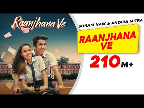Raanjhana Ve: Antara Mitra | Soham Naik | Uddipan | Sonu | Love Song | New Hindi Song | New Song