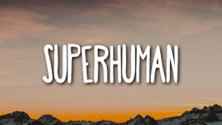 Chris Brown - Superhuman (Lyrics) ft. Keri Hilson