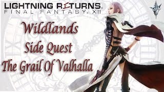 Wildlands [Side Quest] The Grail Of Valhalla | Lightning Returns: Final Fantasy XIII|Comms