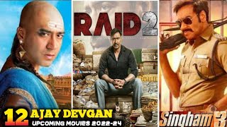 12 Ajay Devgan Upcoming movies 2022-2024|| Ajay Devgan Upcoming Movies list 2022-2024|| #Runway24