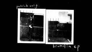 Patrick Wolf - Trust