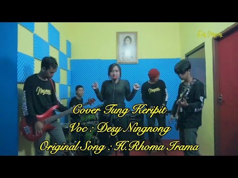 Tung Keripit - H.Rhoma Irama (Music Cover by Desy Ningnong)