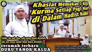 Download lagu CERAMAH TERBARU.!!! Guru Yanor Kalua di Majelis Anjir Pasar || KHASIAT MAKAN 7 KURMA SETIAP PAGI.⁉️ mp3