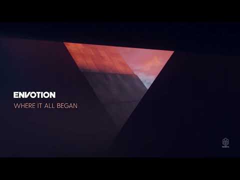Envotion - Where It All Began