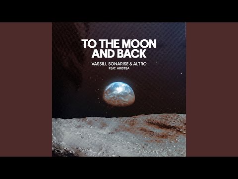 To The Moon & Back