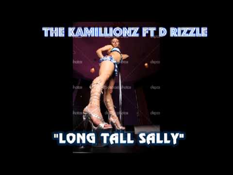 THE KAMILLIONZ FT D RIZZLE & LITTLE RICHARD  LONG TALL SALLY