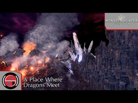 [ Monster Hunter World PC ] A Place Where Dragons Meet (I think)