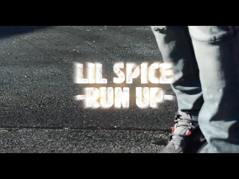 Lil Spice - “Run Up” (shot by @finessxanvfx)